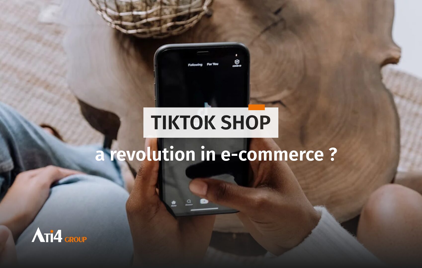 Article cover : Tiktok Shop and e-commerce.
