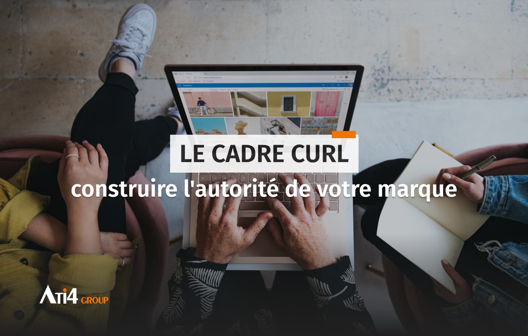 Couverture pour l'article au sujet du cadre CURL pour construire l'authorité de la marque.