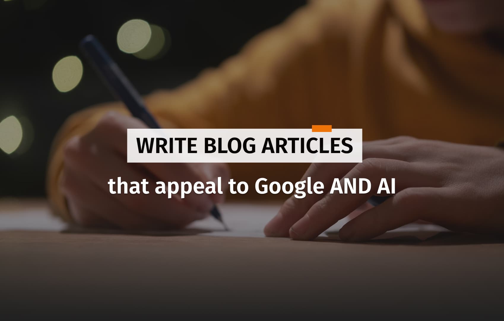 Cover for the article about how to write for Google and AI.