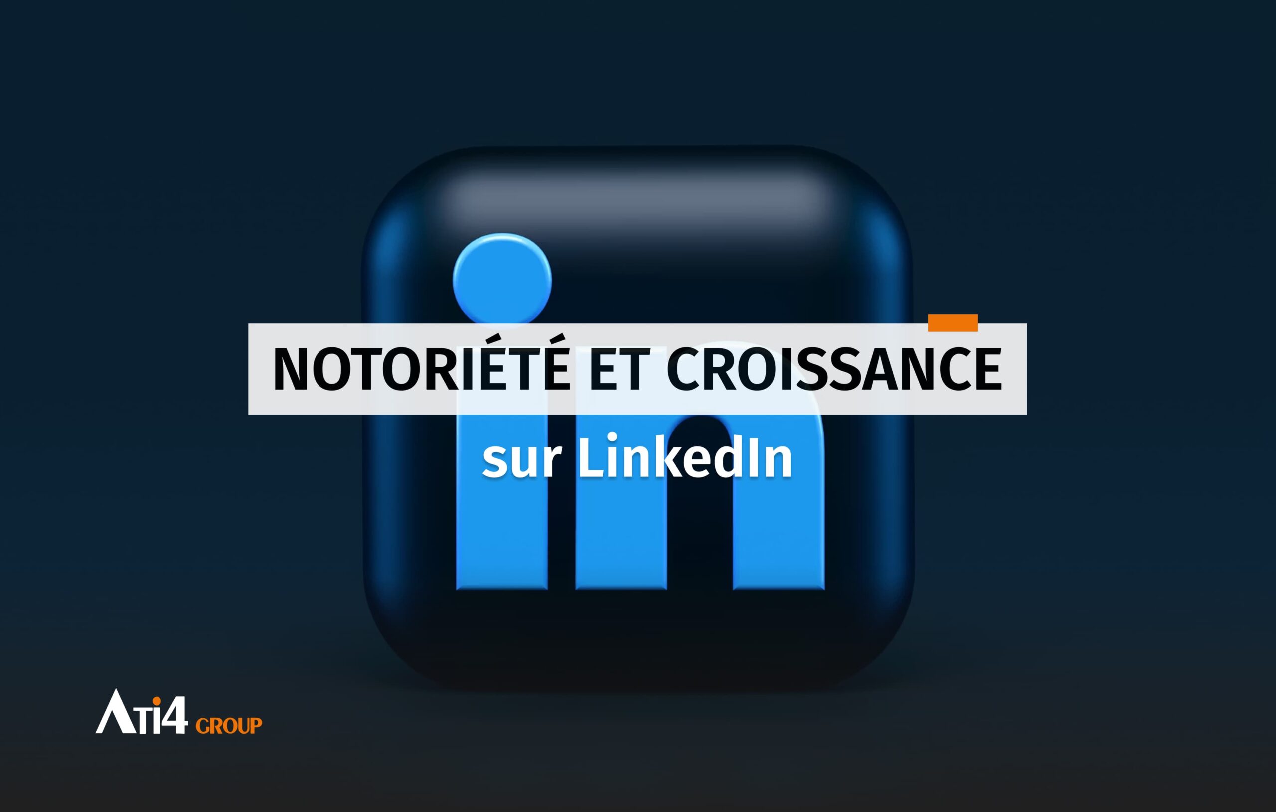Couverture pour l'article au sujet de la notoriété d'une marque sur LinkedIn