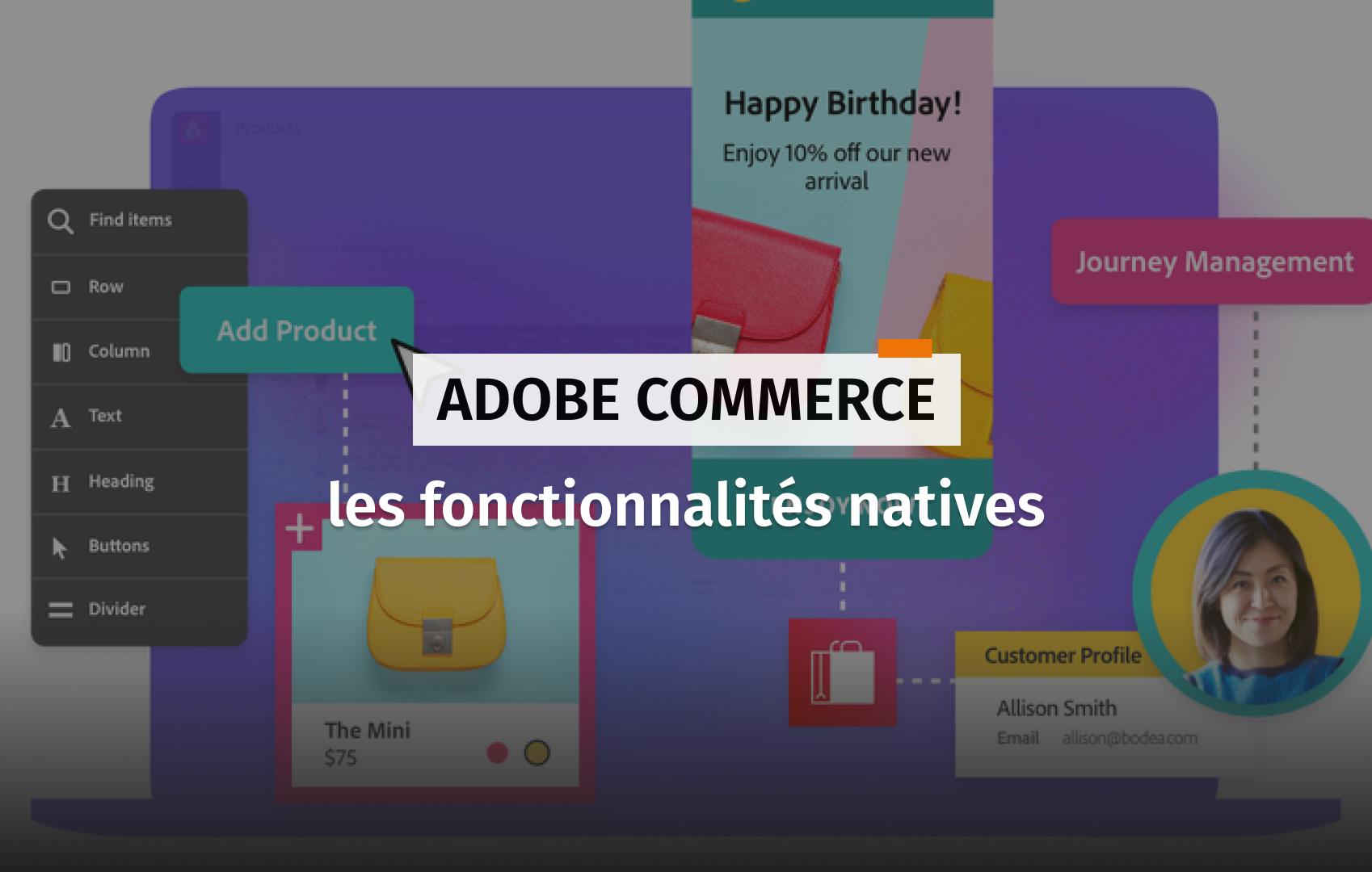 Couverture au sujet des fonctionnalités natives sur Adobe Commerce.