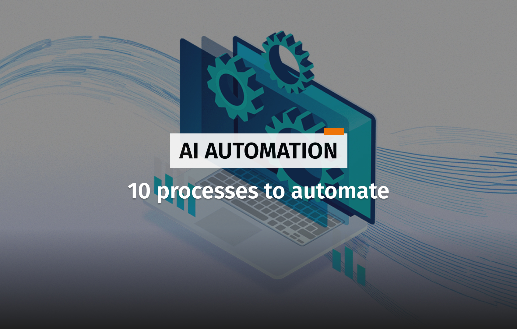 Cover for the article about the process to automate thanks to AI automation.